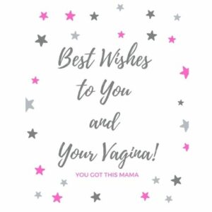 custom card for new mama included in basic baby co custom gift bundles that says "best wishes to you and your vagina. You got this mama"